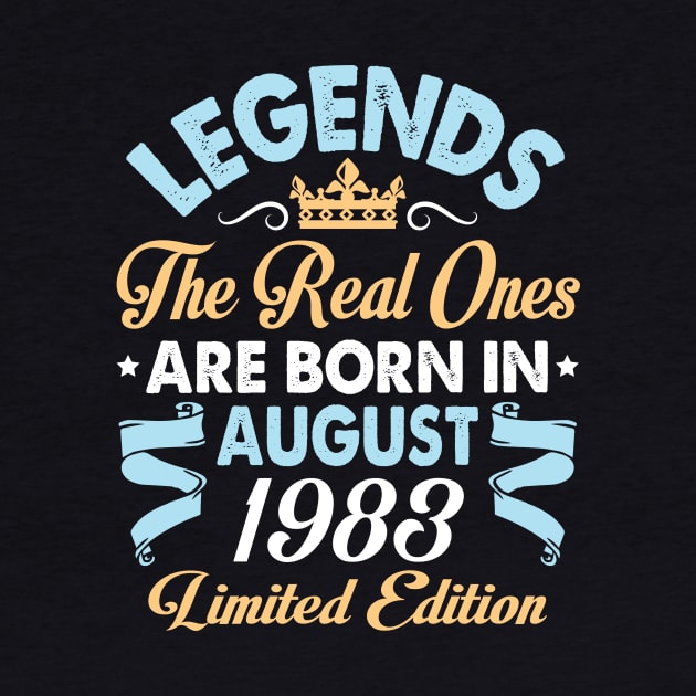 Legends The Real Ones Are Born In August 1973 Happy Birthday 47 Years Old Limited Edition by bakhanh123